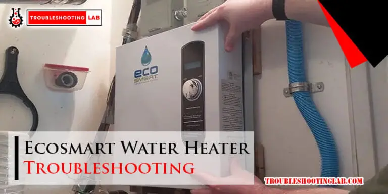 Ecosmart Water Heater Troubleshooting-Fi