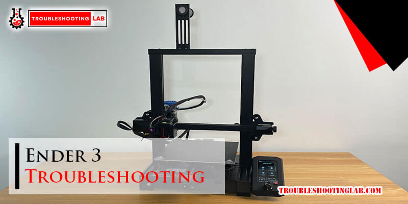 Ender 3 Troubleshooting-Fi