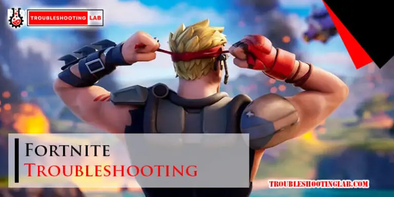 Fortnite Troubleshooting-Fi