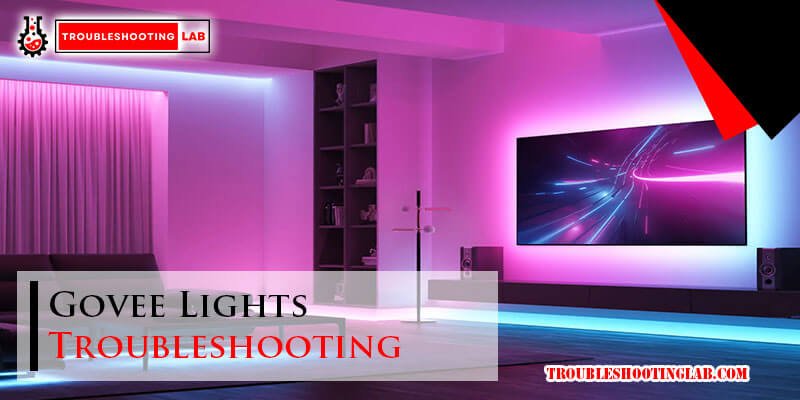 Govee Lights Troubleshooting: Quick Fixes for Common Issues