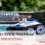 Hayward Pool Vacuum Troubleshooting-Fi