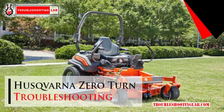 Husqvarna Zero Turn Troubleshooting-Fi