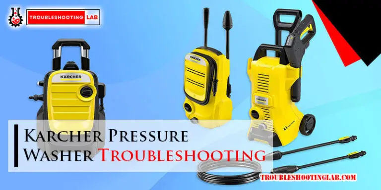 Karcher Pressure Washer Troubleshooting-Fi