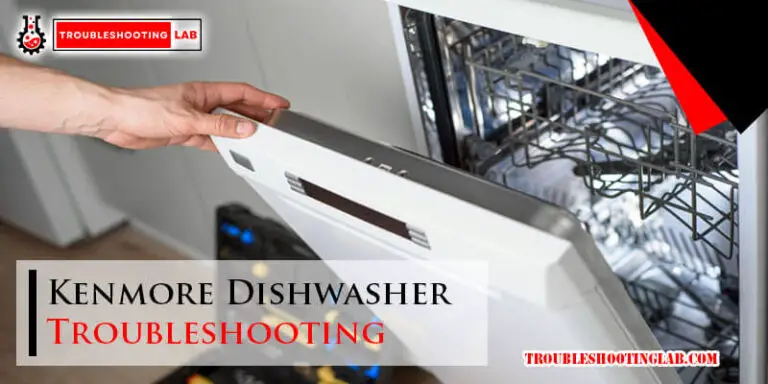 Kenmore Dishwasher Troubleshooting-Fi