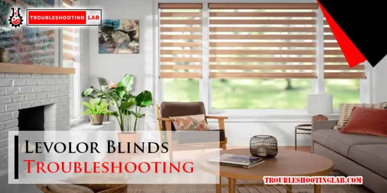 Levolor Blinds Troubleshooting-Fi