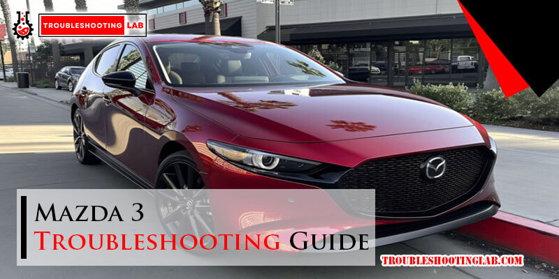 Mazda 3 Troubleshooting Guide-Fi