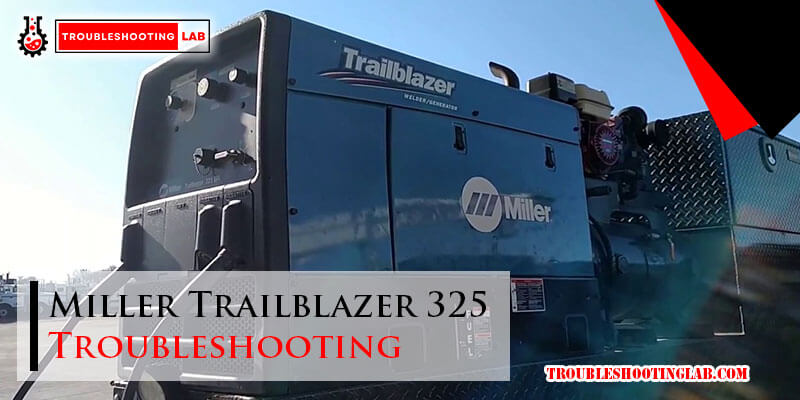 Miller Trailblazer 325 Troubleshooting-Fi