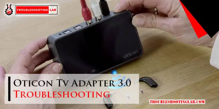 Oticon Tv Adapter 3.0 Troubleshooting-Fi