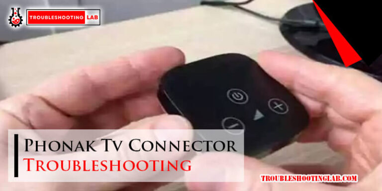 Phonak Tv Connector Troubleshooting-Fi