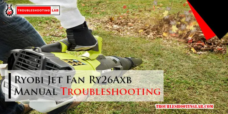 Ryobi Jet Fan Ry26Axb Manual Troubleshooting-Fi