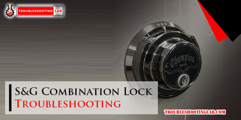 S&G Combination Lock Troubleshooting-Fi