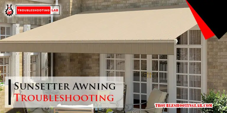 Sunsetter Awning Troubleshooting-Fi