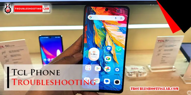 Tcl Phone Troubleshooting-Fi