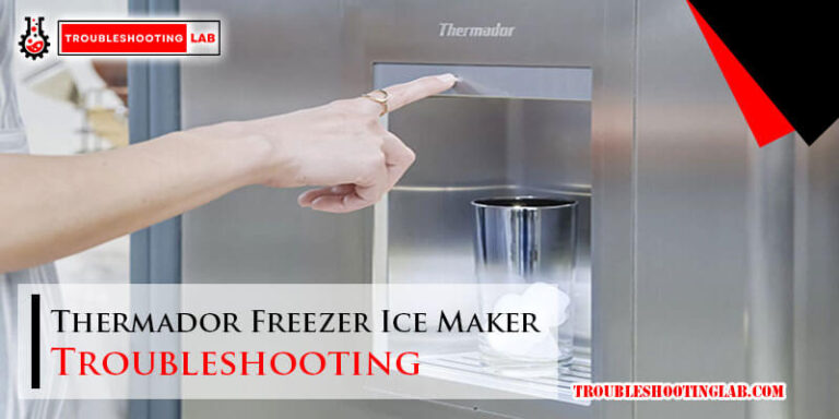 Thermador Freezer Ice Maker Troubleshooting-Fi