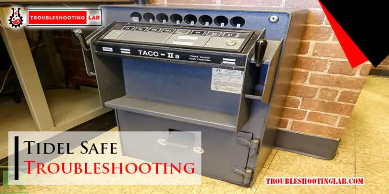 Tidel Safe Troubleshooting-Fi