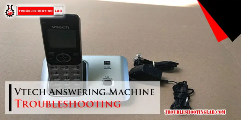 Vtech Answering Machine Troubleshooting-Fi