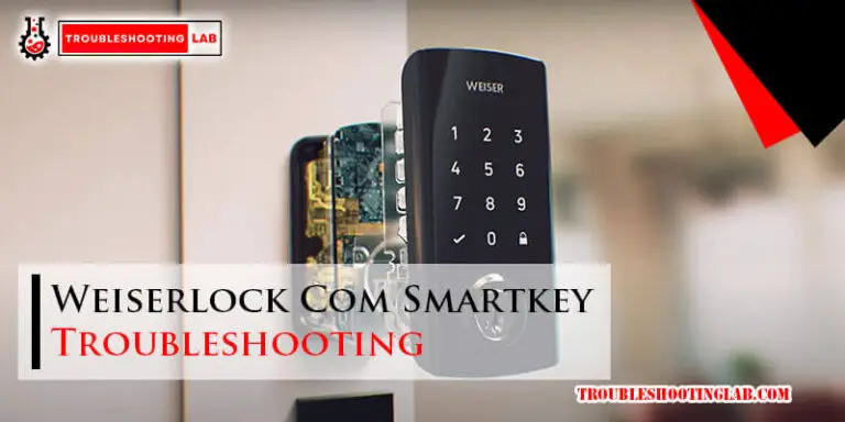Weiserlock Com Smartkey Troubleshooting-Fi
