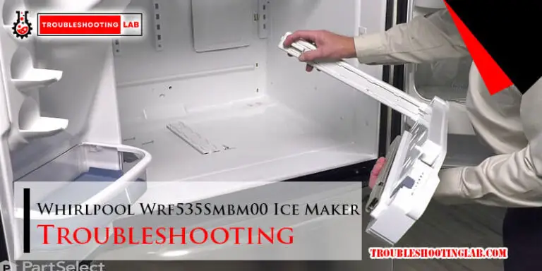 Whirlpool Wrf535Smbm00 Ice Maker Troubleshooting-Fi
