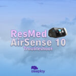 Airsense 10 Troubleshooting Guide