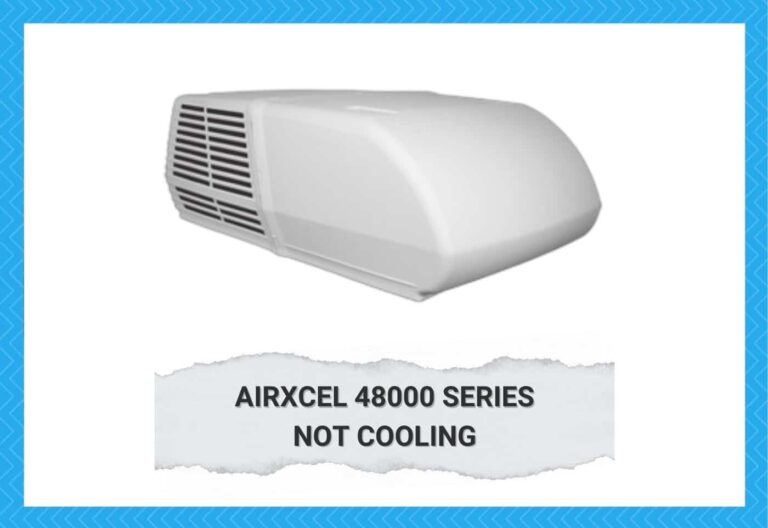 Airxcel 48000 Series Troubleshooting