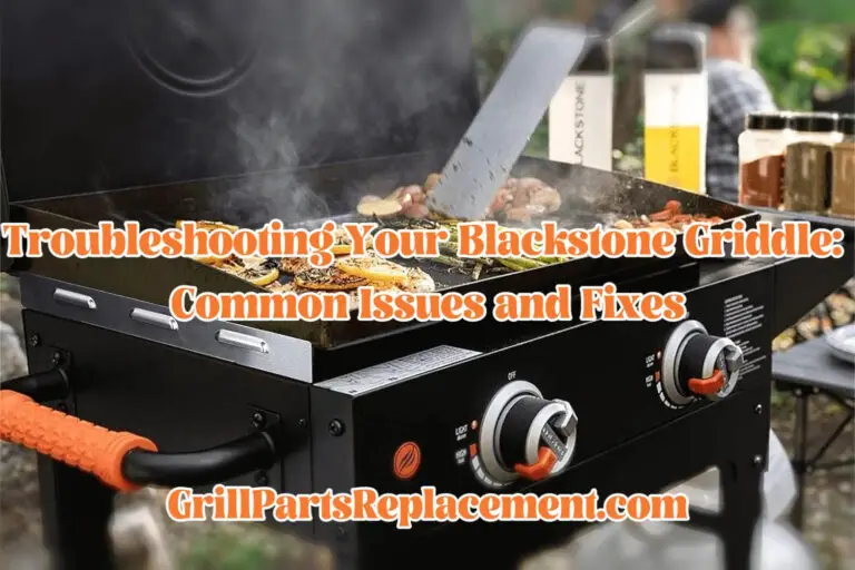 Blackstone Grill Troubleshooting