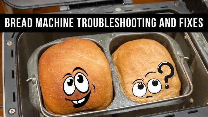 Bread Machine Troubleshooting Guide