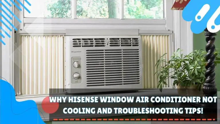 Hisense Window Air Conditioner Troubleshooting
