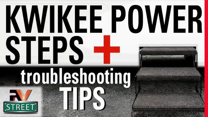 Kwikee Steps Troubleshooting