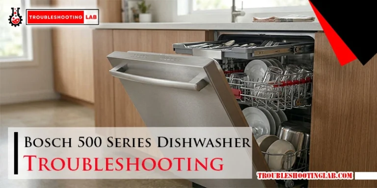 Bosch 500 Series Dishwasher Troubleshooting