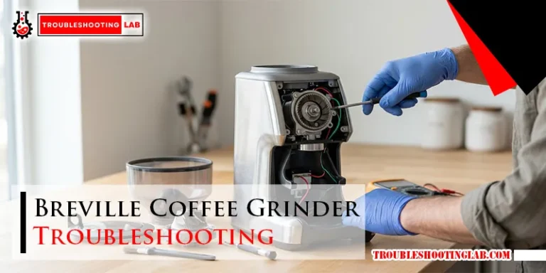 Breville Coffee Grinder Troubleshooting