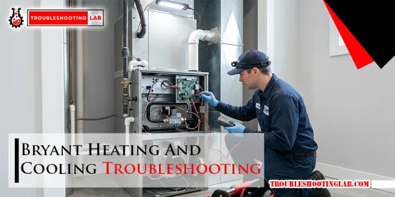 Bryant Heating And Cooling Troubleshooting