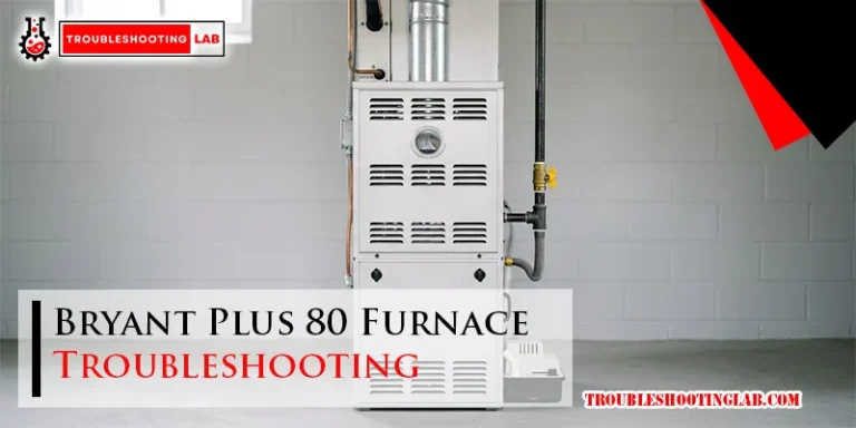 Bryant Plus 80 Furnace Troubleshooting