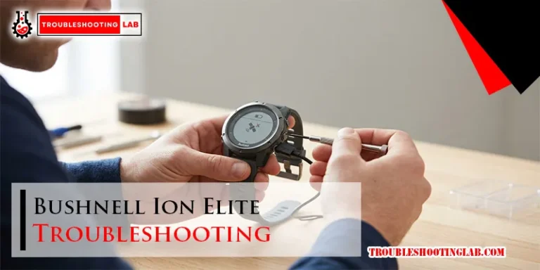 Bushnell Ion Elite Troubleshooting