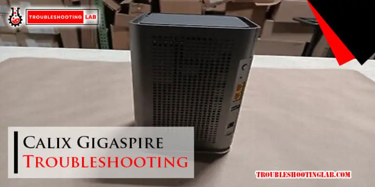 Calix-Gigaspire-Troubleshooting-Fi