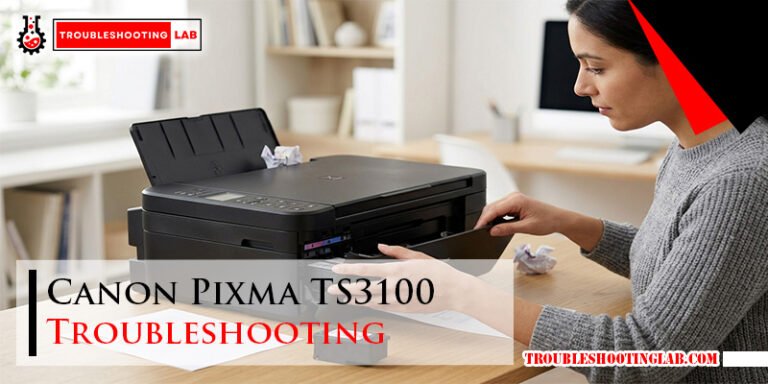 Canon Pixma TS3100 Troubleshooting