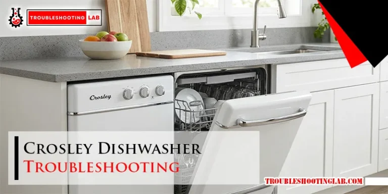 Crosley Dishwasher Troubleshooting