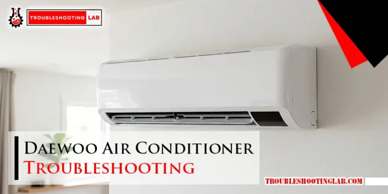 Daewoo Air Conditioner Troubleshooting