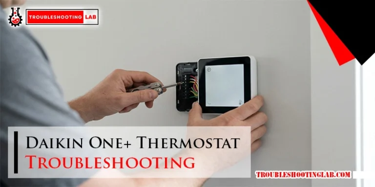 Daikin One+ Thermostat Troubleshooting