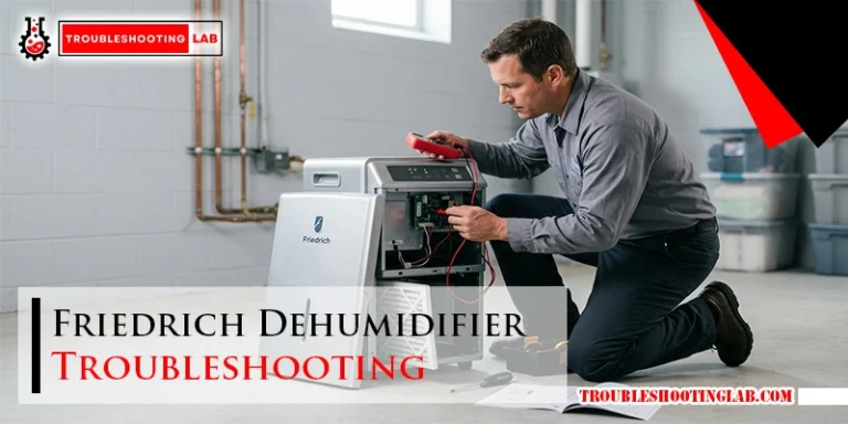 Friedrich Dehumidifier Troubleshooting