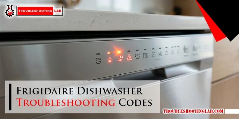 Frigidaire Dishwasher Troubleshooting Codes