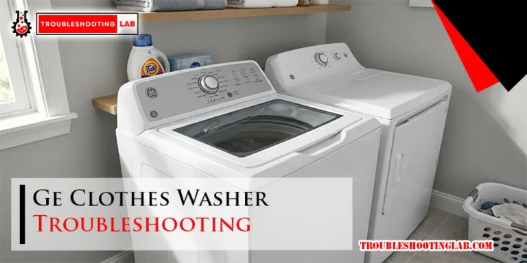 Ge Clothes Washer Troubleshooting
