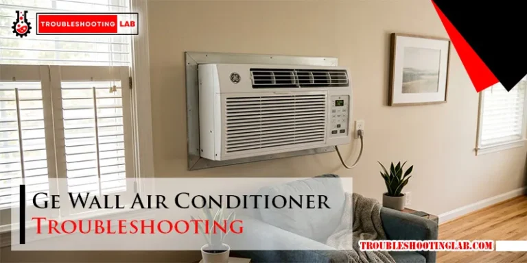 Ge Wall Air Conditioner Troubleshooting