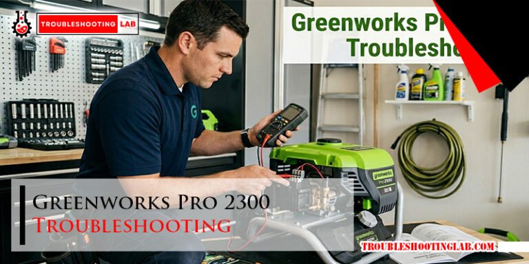 Greenworks Pro 2300 Troubleshooting