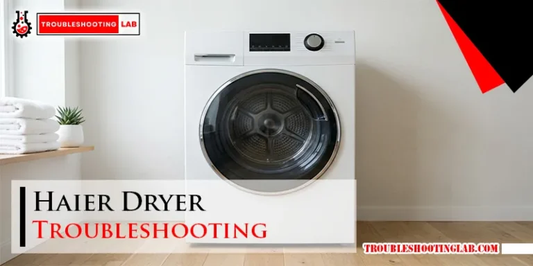 Haier Dryer Troubleshooting
