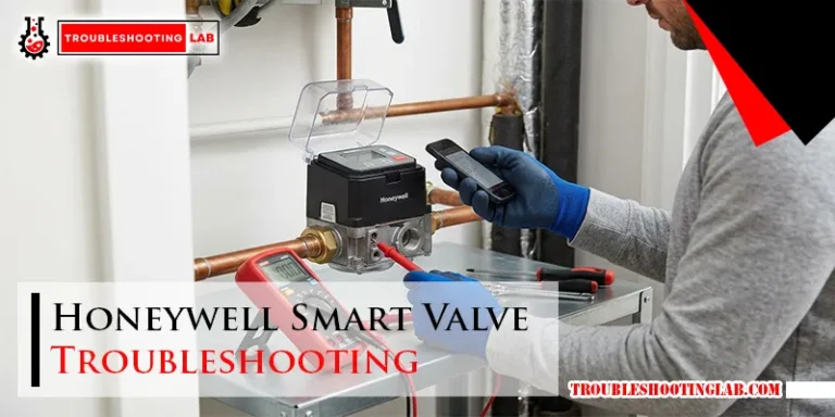 Honeywell Smart Valve Troubleshooting