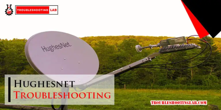 Hughesnet Troubleshooting-Fi