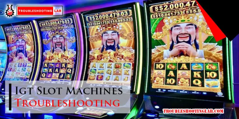 Igt Slot Machines Troubleshooting-Fi
