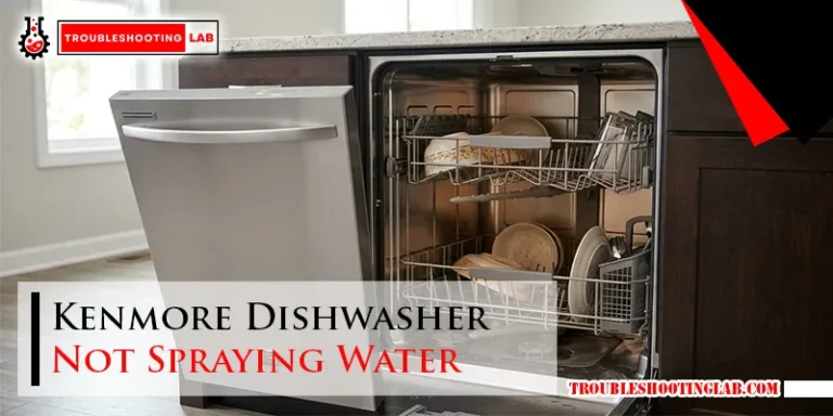 Kenmore Dishwasher Not Spraying Water