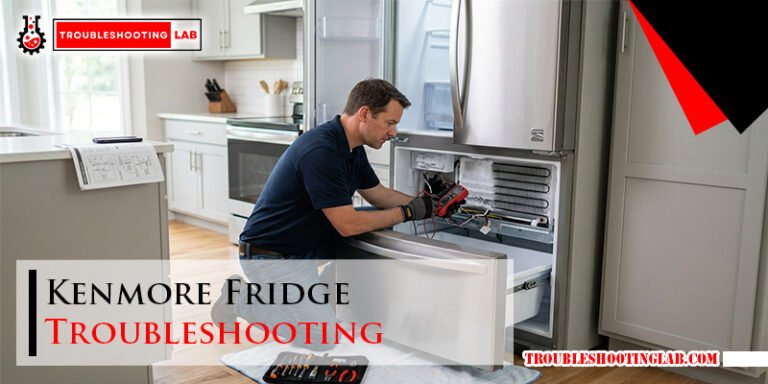 Kenmore Fridge Troubleshooting