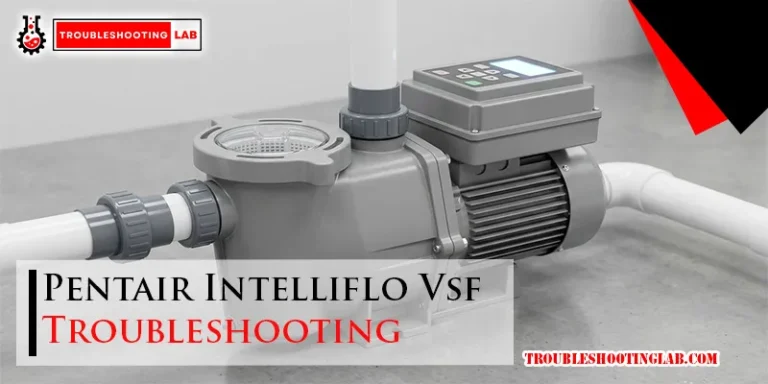 Pentair Intelliflo Vsf Troubleshooting